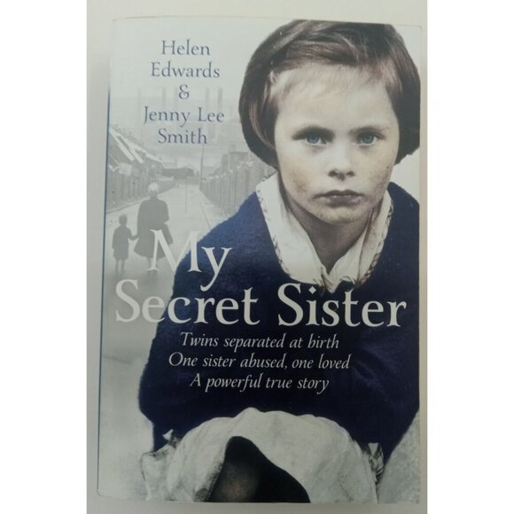 My Secret Sister Memoir Helen Edwards Jenny Lee Smith Family Drama - Picture 1 of 3